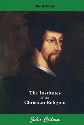 Libro Institutes Of The Christian Religion (book Four) - ...