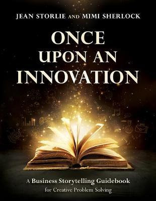 Libro Once Upon An Innovation : Business Storytelling Tec...
