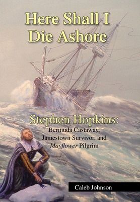 Libro Here Shall I Die Ashore: Stephen Hopkins: Bermuda C...