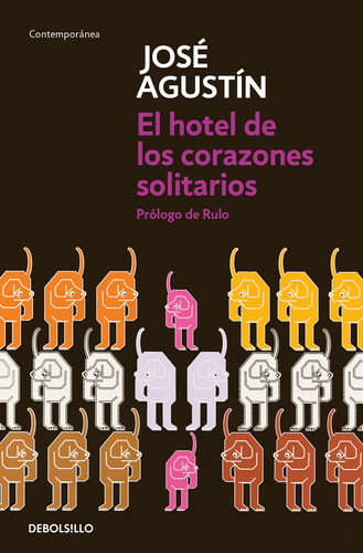 El Hotel De Los Corazones Solitarios Jose Agustin Debolsillo