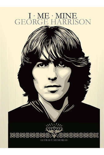 I Me Mine - George Harrison - George Harrison