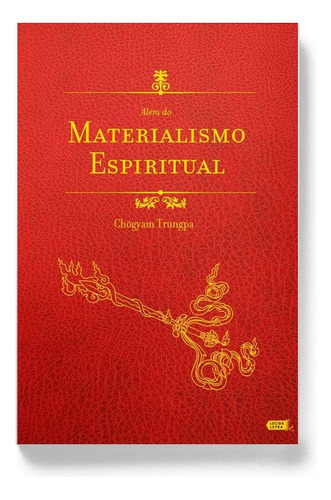 Além do materialismo espiritual, de Trungpa, Chögyam. Editora Lúcida Letra Eireli ME, capa mole em português, 2016