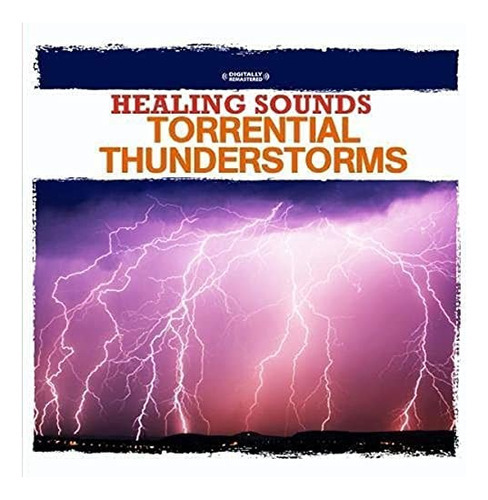 Cd: Healing Sounds - Torrential Thunderstorms