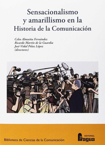 Sensacionalismo Y Amarillismo En La Hist... (libro Original)