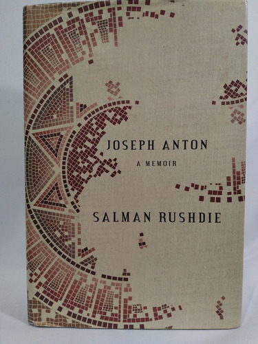 Joseph Anton: A Memoir