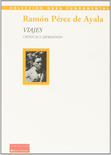 Libro Viajes , Crónicas E Impresiones. De Perez De Ayala Ram