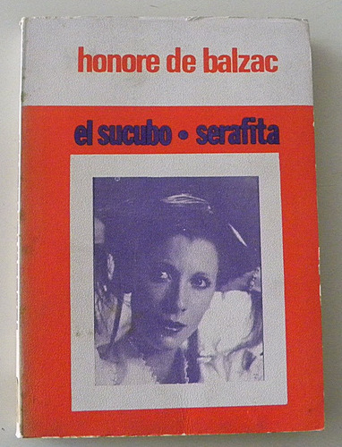 El Súcubo - Serafita - Honoré De Balzac