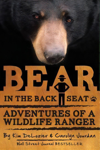 Bear In The Back Seat : Adventures Of A Wildlife Ranger In The Great Smoky Mountains National Park, De Carolyn Jourdan. Editorial Jourdain Michael, Tapa Blanda En Inglés