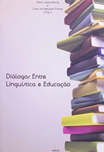 Libro Diálogos Entre Linguística E Educação De Otilia Lizete