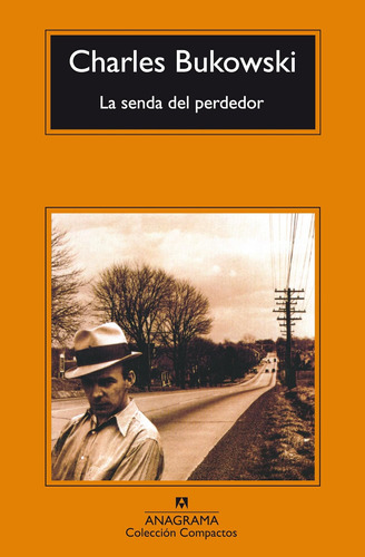 Libro La Senda Del Perdedor-charles Bukowski