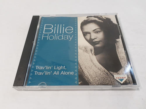 Trav'lin' Light, Trav'lin' All Alone, Billie Holiday - Cd Uk
