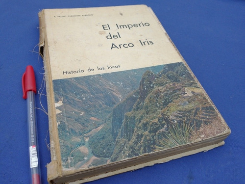 Perroud El Imperio Del Arco Iris Historia De Los Incas