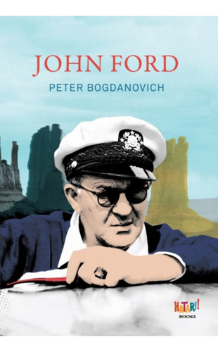 John Ford - Bogdanovich, Peter