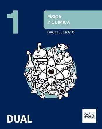 Libro: Física Y Química 1.º Bachillerato Inicia Dual. Lib