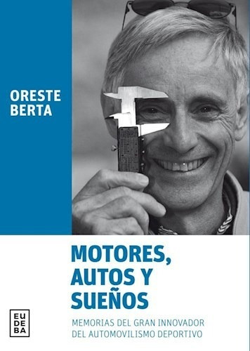 Libro Motores  Autos Y Sue¤os De Oreste Berta
