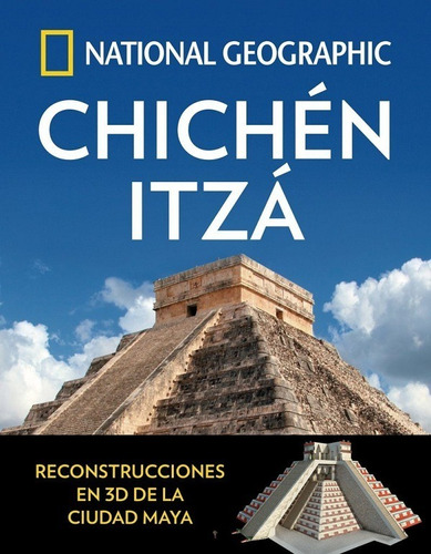 Chichén Itzá National Geographic