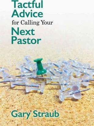 Tactful Advice For Calling Your Next Pastor - Rev Dr Gary...