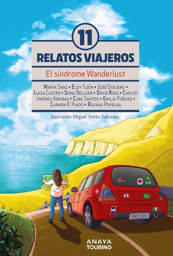 El Sãândrome Wanderlust. Once Relatos Viajeros, De Sanz, Marta. Editorial Anaya Touring, Tapa Dura En Español