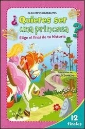 Quieres Ser Una Princesa Elige El Final De Tu Historia