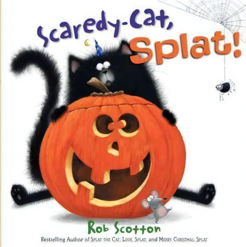 Scaredy-cat, Splat!, De Rob Scotton. Splat The Cat, Vol. 1. Editorial Harpercollins Publishers Inc, Tapa Dura En Inglés