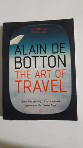 The Art Of Travel Por Alain De Botton