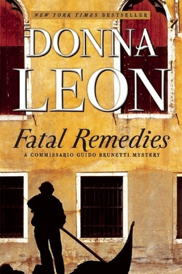 Libro Fatal Remedies: A Commissario Guido Brunetti Myster...