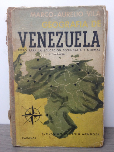 Geografía De Venezuela Marco Aurelio Vila 7ma Ed 1961
