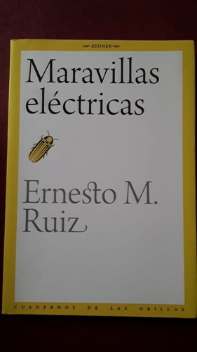 Maravillas Electricas De Ernesto Ruiz Nuevo
