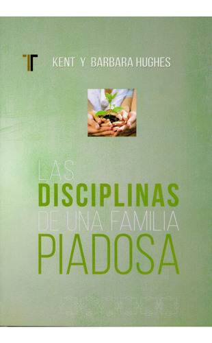 Disciplinas De Una Familia Piadosa®