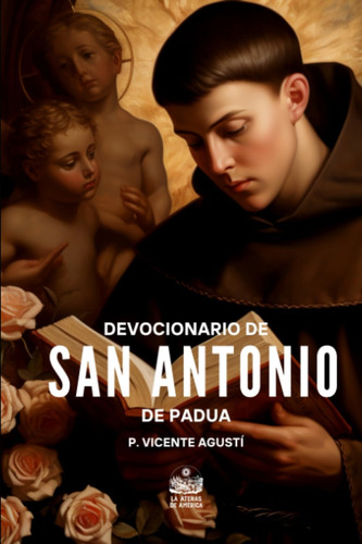 Libro: Devocionario De San Antonio De Padua Por El P. Vicent