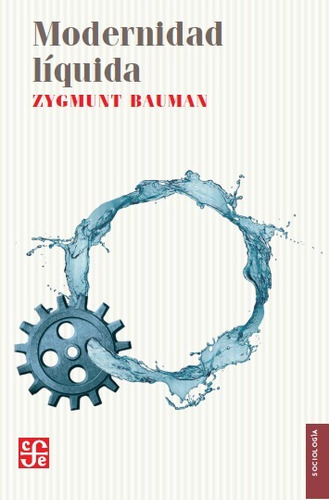Modernidad Líquida - Zygmunt Bauman - Fce - Libro