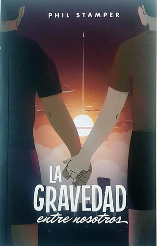 La Gravedad Entre Nosotros  - Stamper Kory