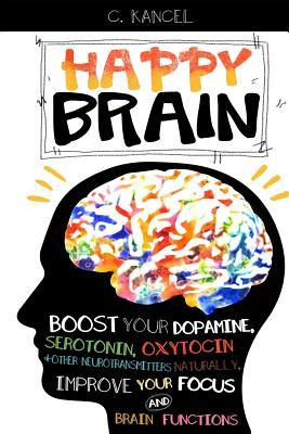 Libro Happy Brain : Boost Your Dopamine, Serotonin, Oxyto...
