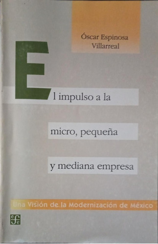 Impulso A La Micro, Pequeña Y Mediana Espinosa Villareal