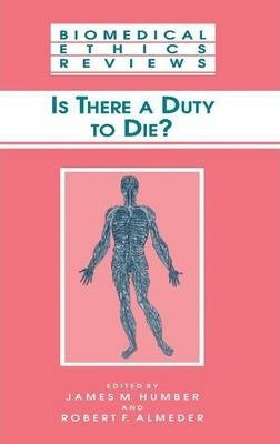 Libro Is There A Duty To Die? - James M. Humber