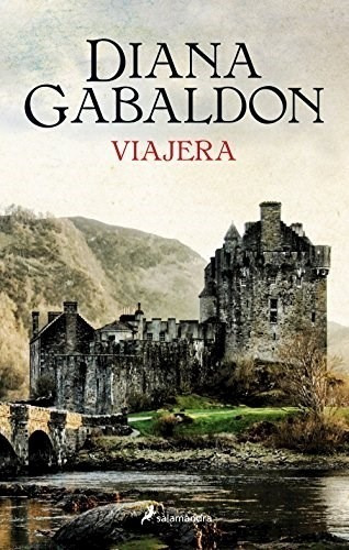 Viajera (forastera 3) - Diana Gabaldon