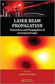 Laser Beam Propagation Generation And Propagation Of Customi