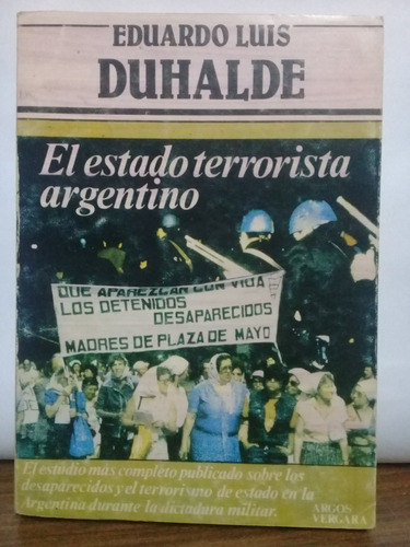 Eduardo Luis Duhalde - El Estado Terrorista Argentino - 1983