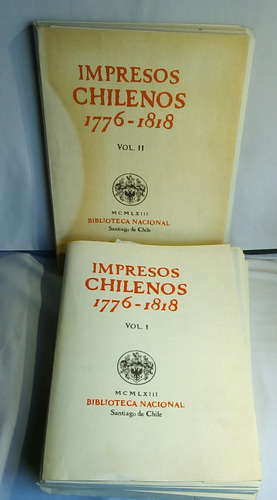 Impresos Chilenos. 1772-1818. 2 Vols. 
