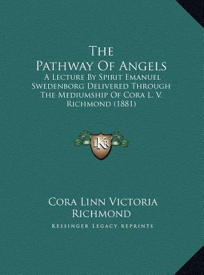 The Pathway Of Angels : A Lecture By Spirit Emanuel Swede...
