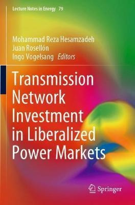 Libro Transmission Network Investment In Liberalized Powe...