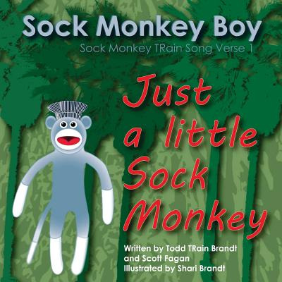 Libro Just A Little Sock Monkey: Sock Monkey Train Song V...