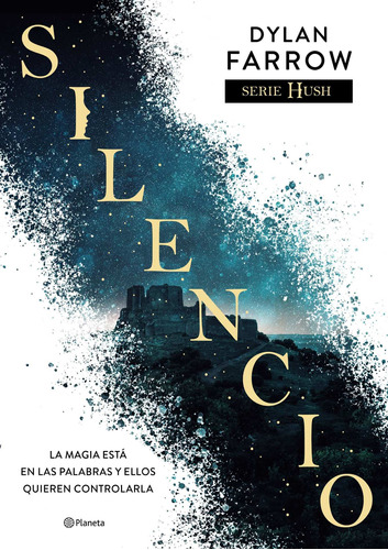 Silencio (serie Hush 1) - Farrow, Dylan  - *