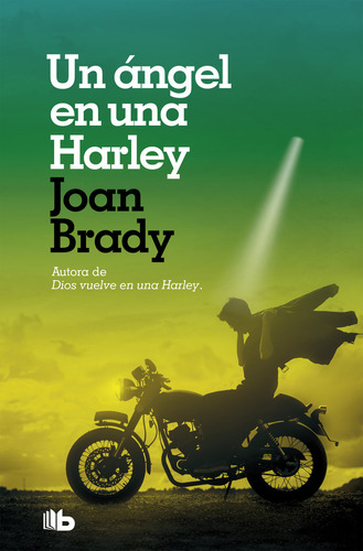 Un Angel En Una Harley - Brady,joan