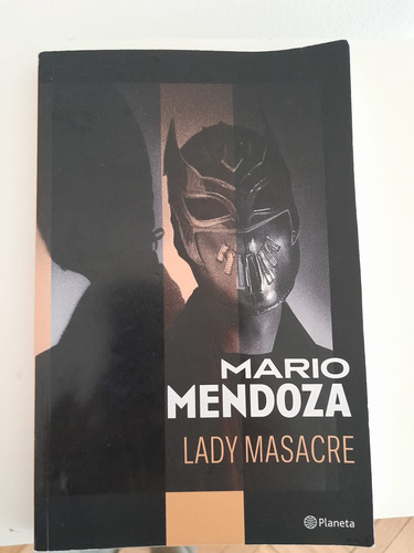 Lady Masacre, De Mario Mendoza
