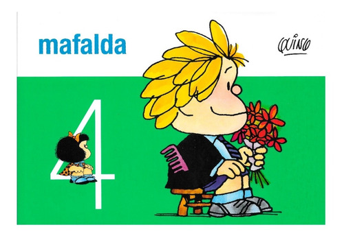 Mafalda - Volumen 4 - Quino - Ediciones De La Flor