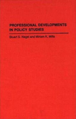 Professional Developments In Policy Studies - Stuart S. N...