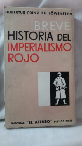 Historia Del Imperialismo Rojo Hubertus Prinz Zu Lowenstein