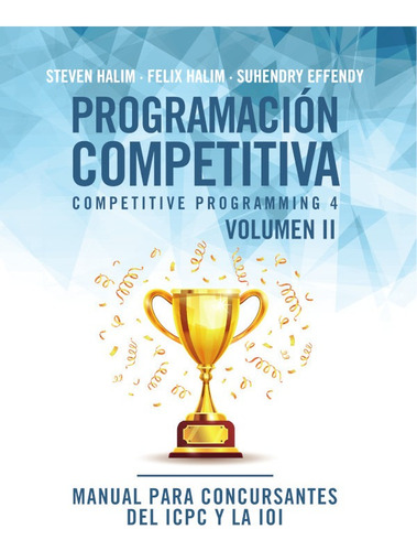 Programación Competitiva (cp4) - Volumen Ii - Steven Halim