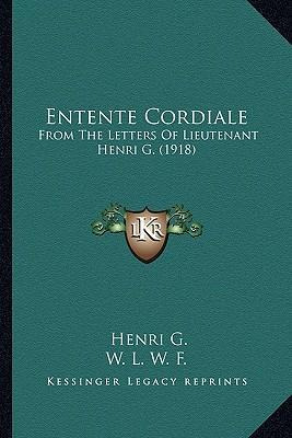 Libro Entente Cordiale : From The Letters Of Lieutenant H...